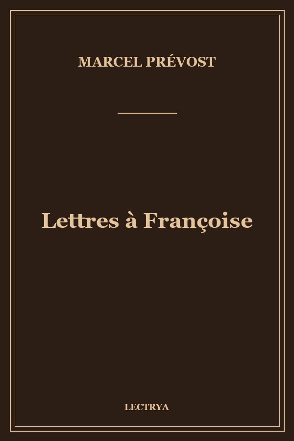 Lettres à Françoise