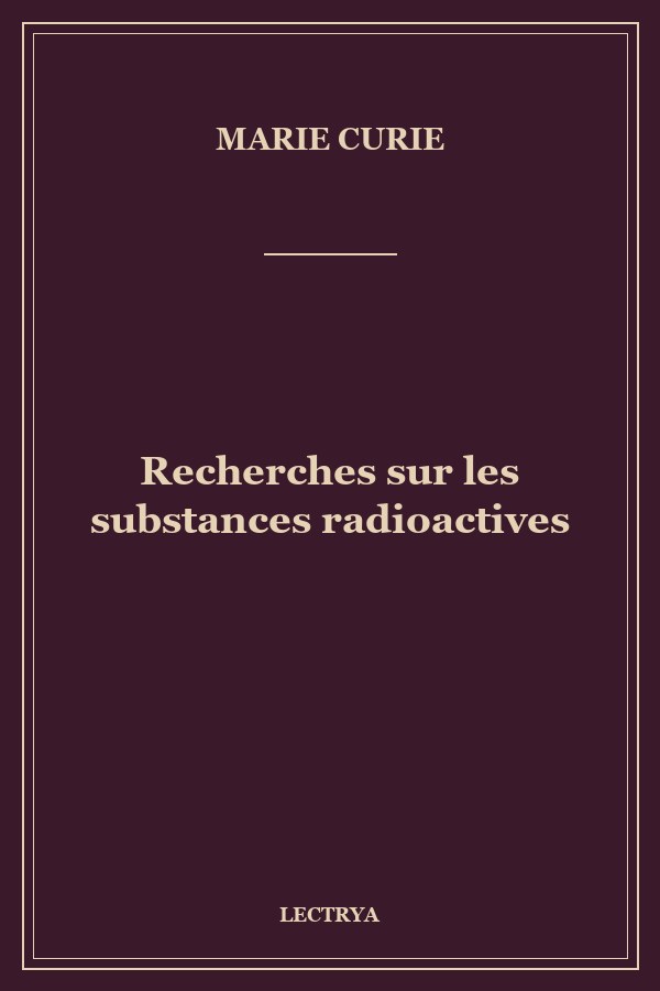 Recherches sur les substances radioactives