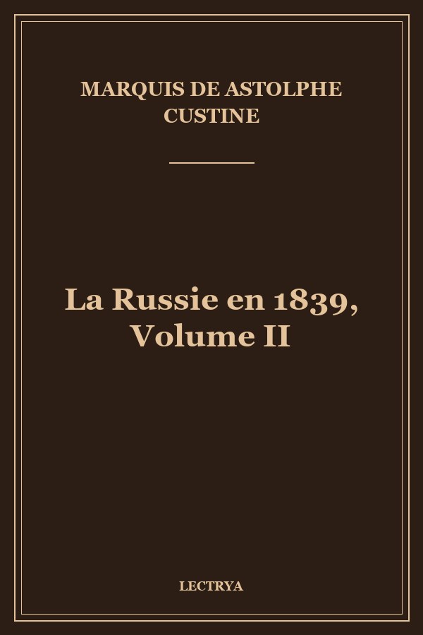 La Russie en 1839, Volume II