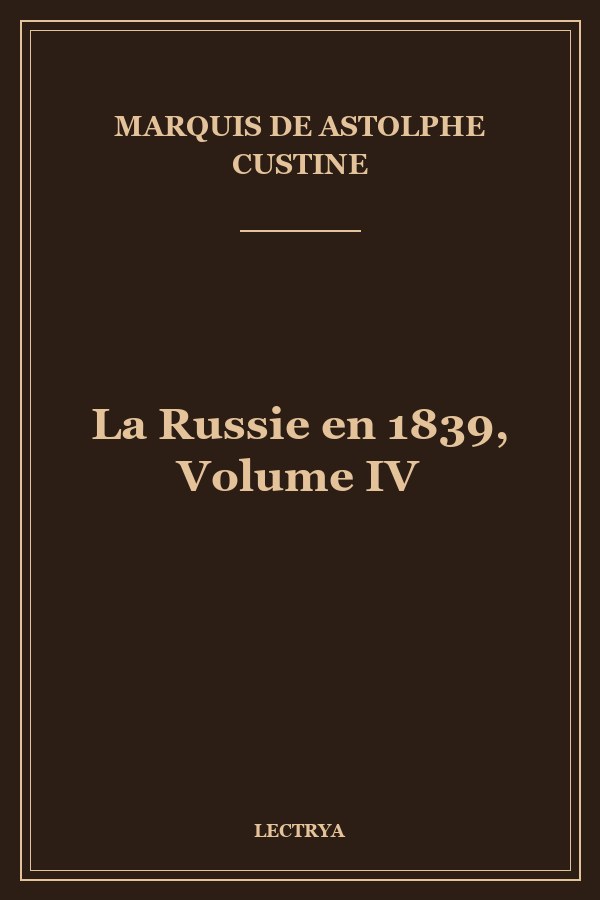 La Russie en 1839, Volume IV