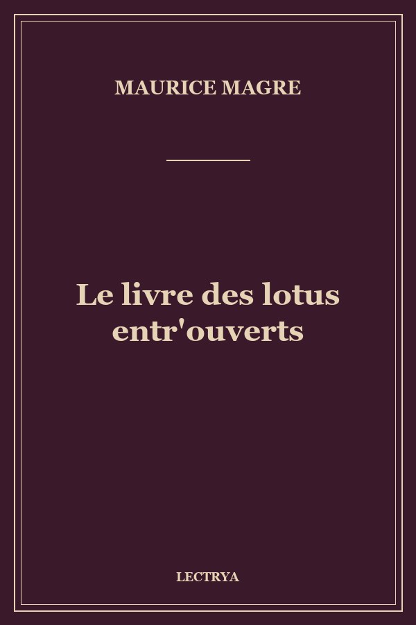 Le livre des lotus entr'ouverts
