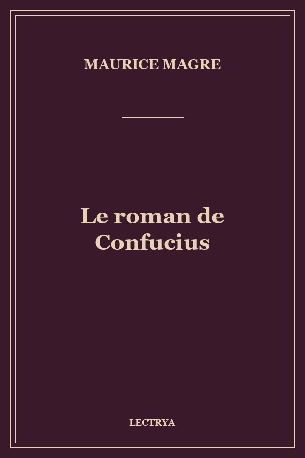 Le roman de Confucius