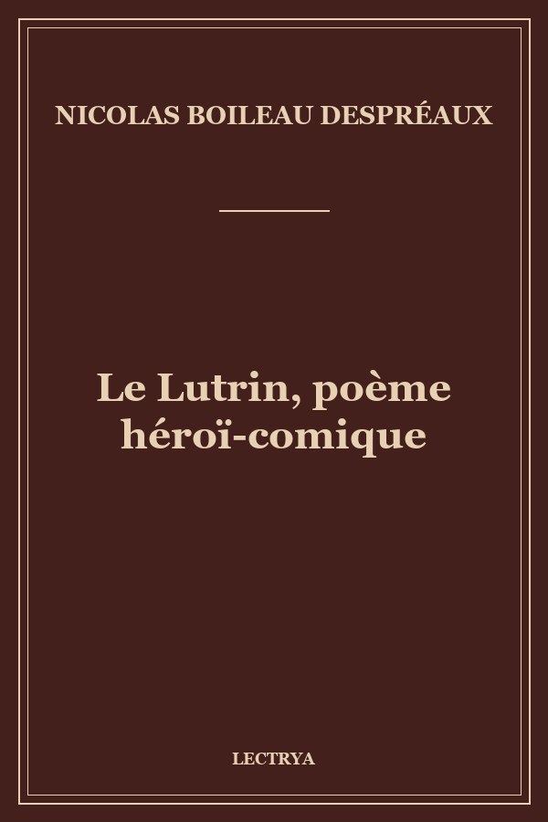 Le Lutrin, poème héroï-comique