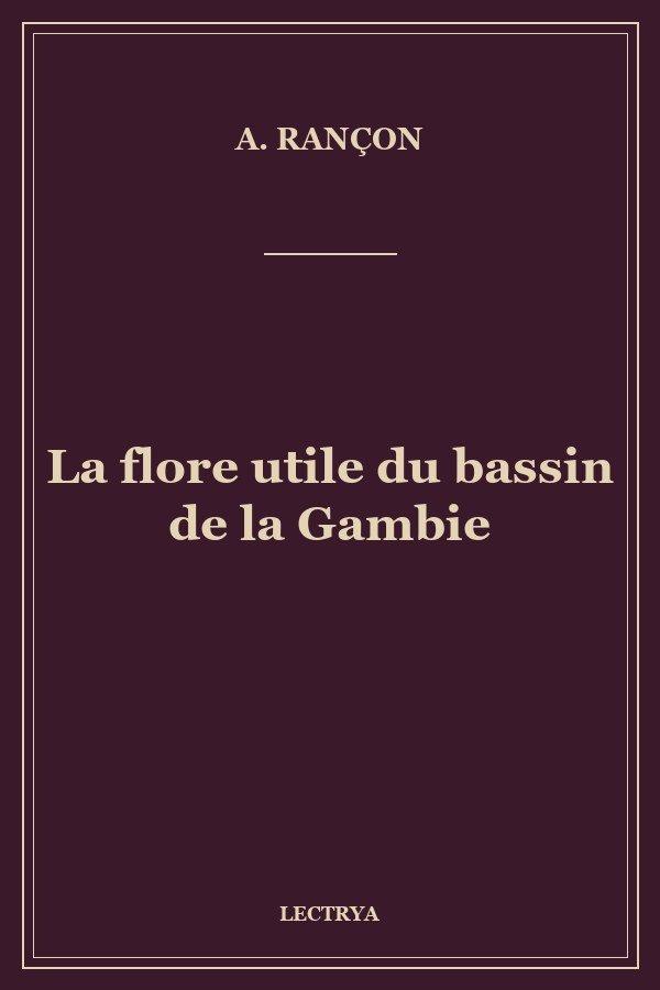 La flore utile du bassin de la Gambie