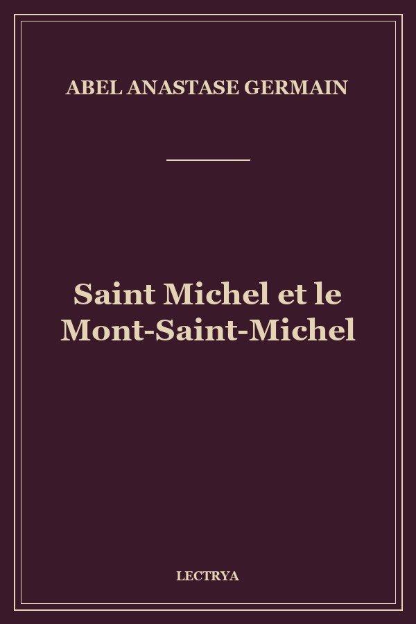 Saint Michel et le Mont-Saint-Michel