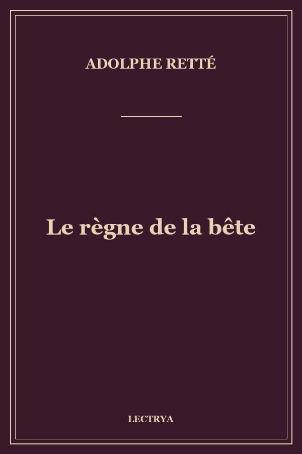 Le règne de la bête