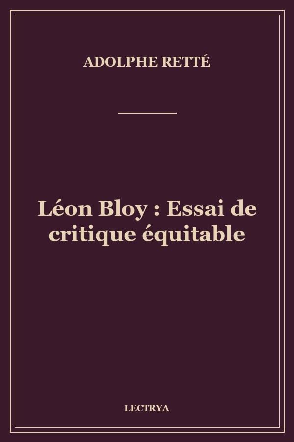 Léon Bloy : Essai de critique équitable