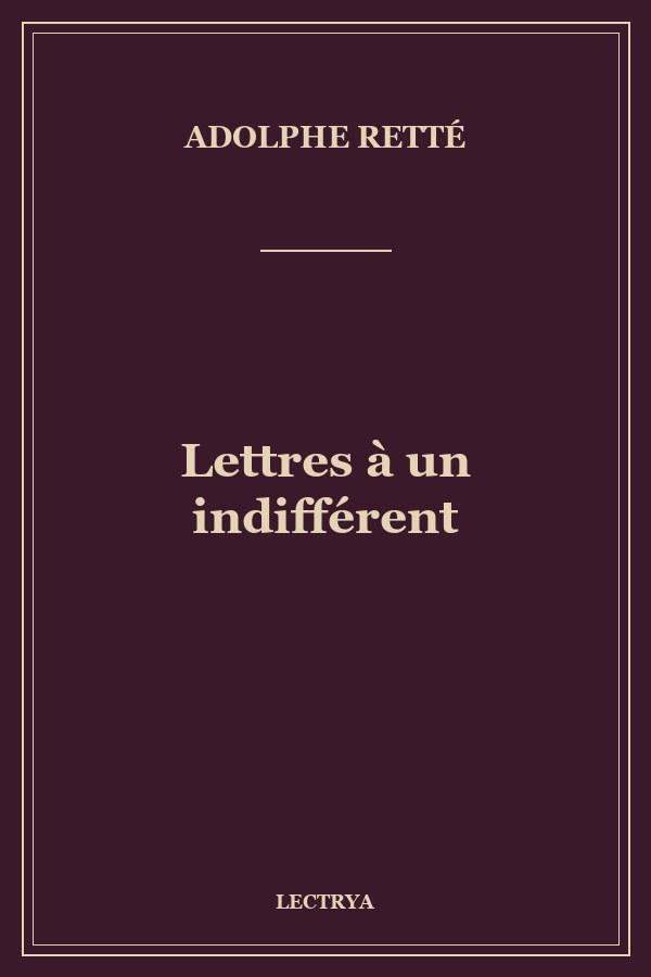 Lettres à un indifférent