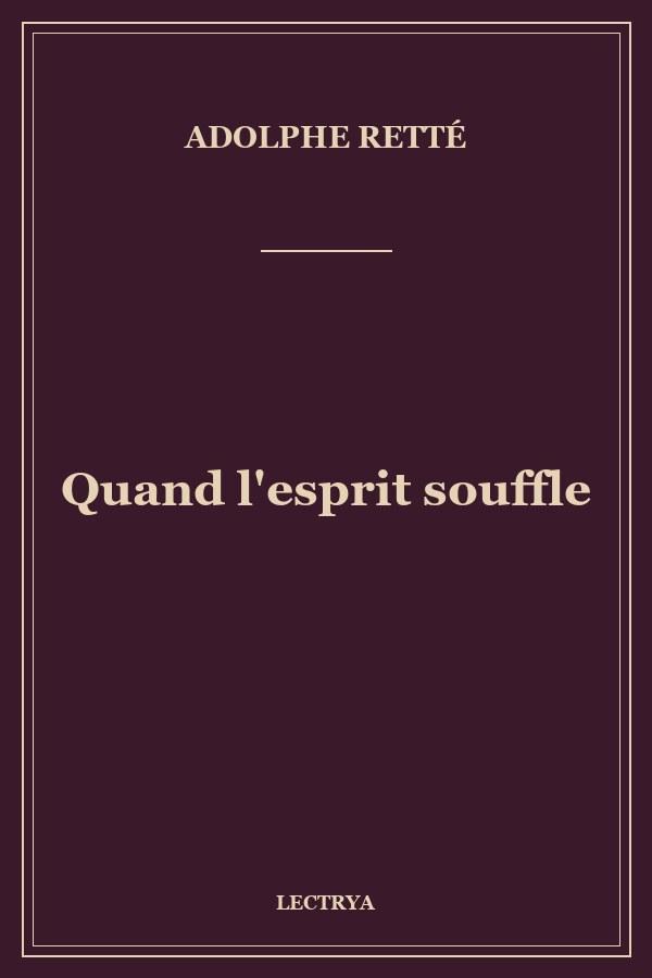 Quand l'esprit souffle