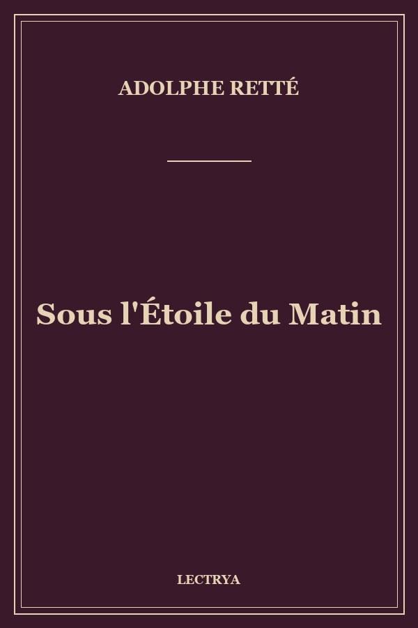 Sous l'Étoile du Matin