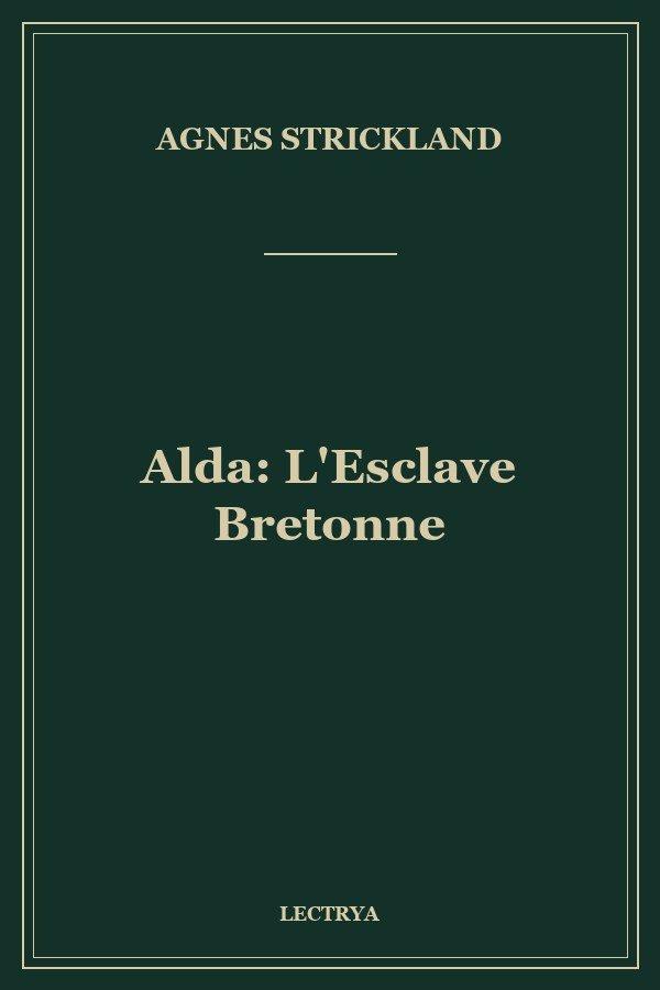 Alda: L'Esclave Bretonne