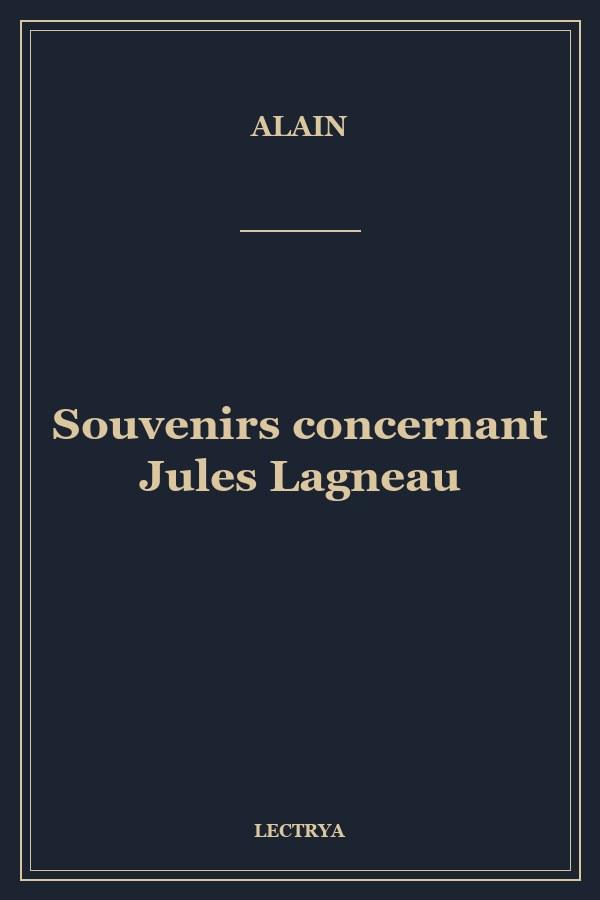 Souvenirs concernant Jules Lagneau