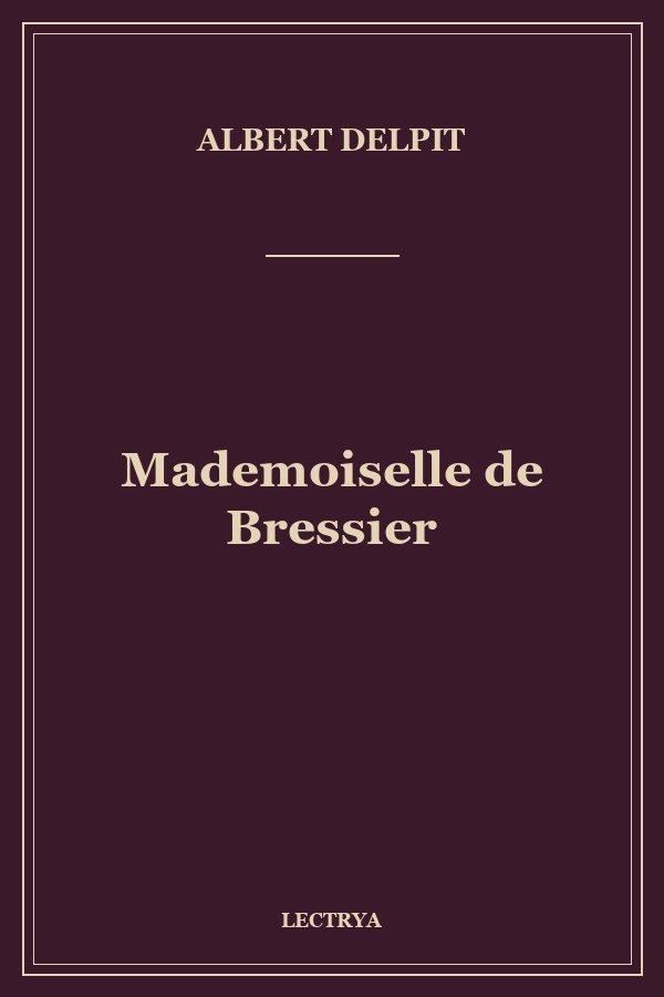 Mademoiselle de Bressier