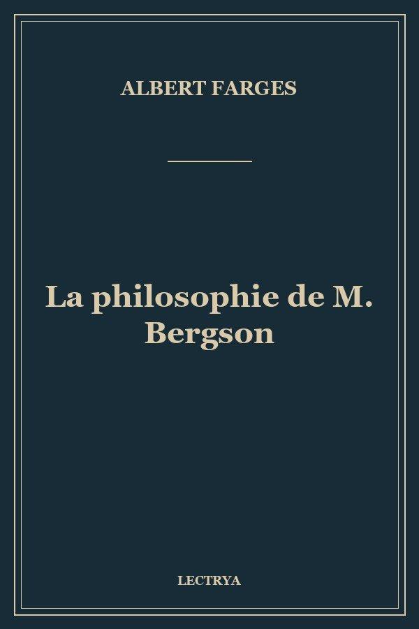 La philosophie de M. Bergson