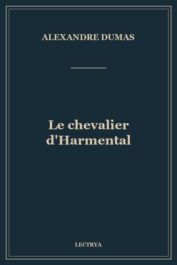 Le chevalier d'Harmental