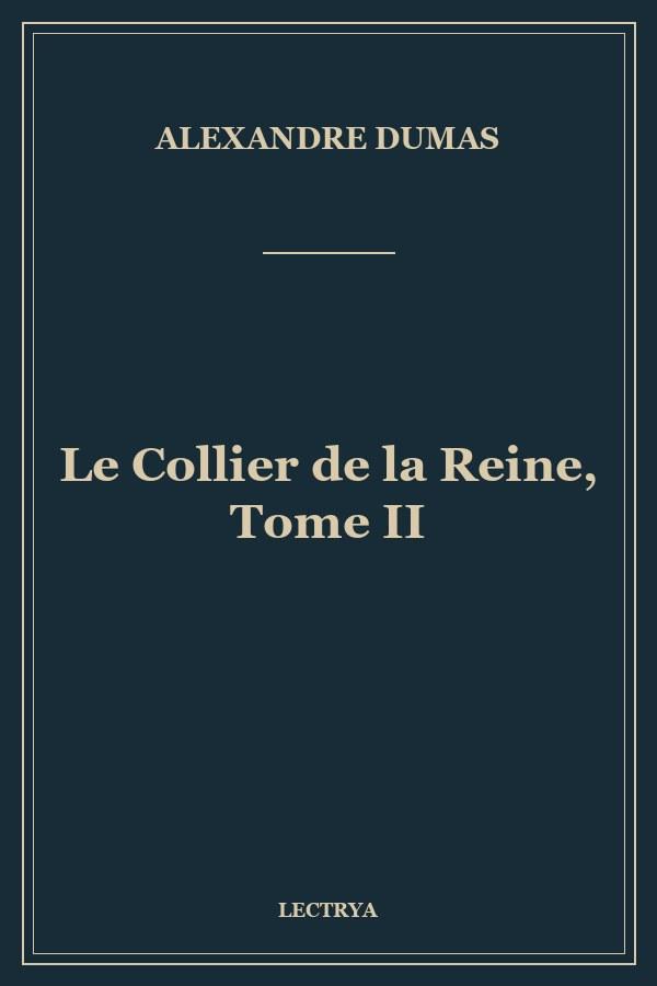 Le Collier de la Reine, Tome II
