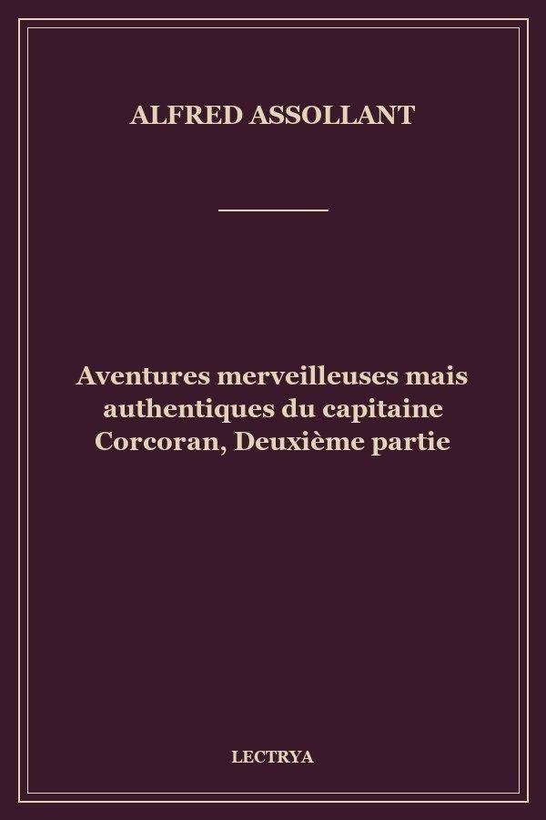 Aventures merveilleuses mais authentiques du capitaine Corcoran, Deuxième partie