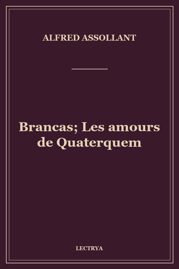 Brancas; Les amours de Quaterquem