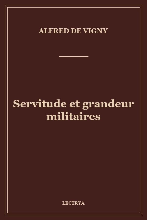 Servitude et grandeur militaires