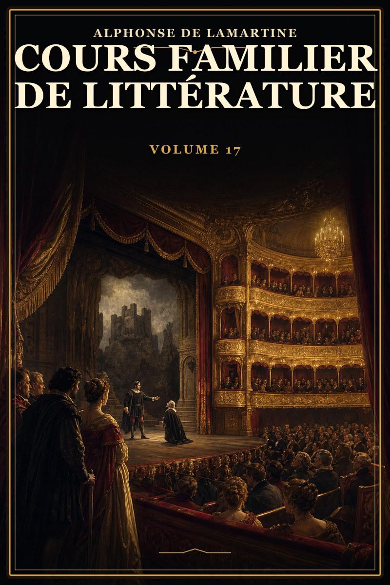 Cours familier de Littérature - Volume 17