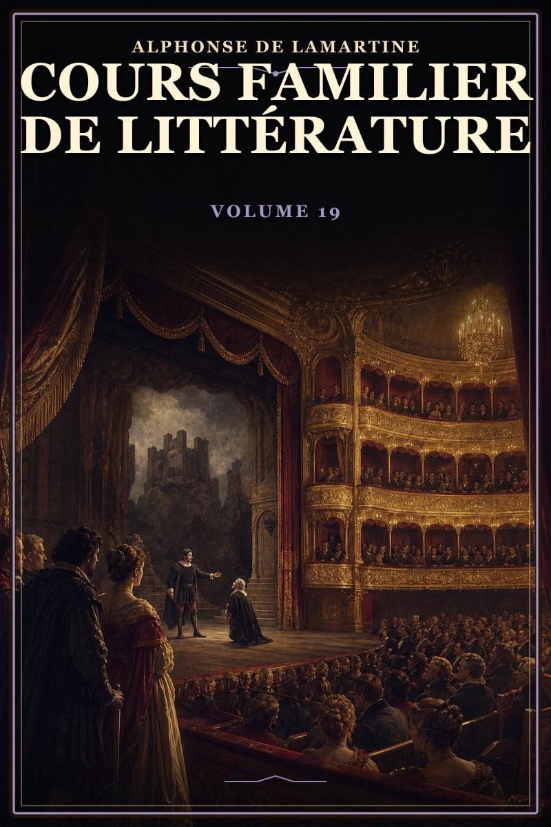 Cours familier de Littérature - Volume 19