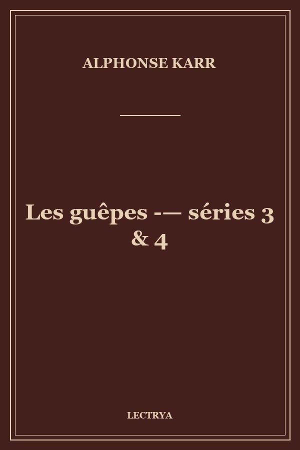 Les guêpes ­— séries 3 & 4