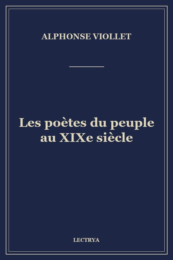 Les poètes du peuple au XIXe siècle