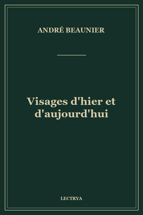 Visages d'hier et d'aujourd'hui