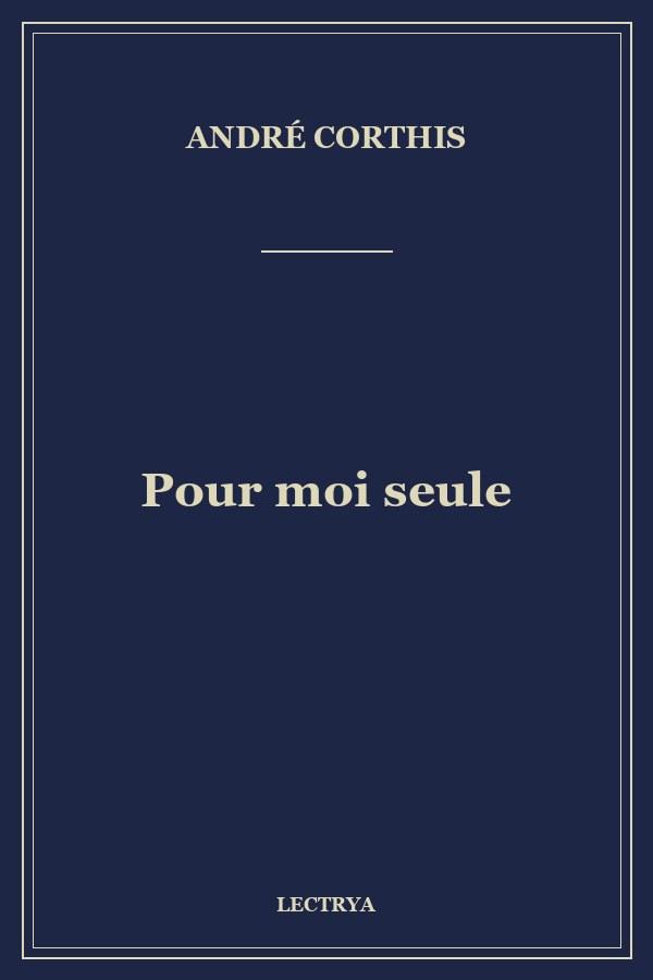 Pour moi seule