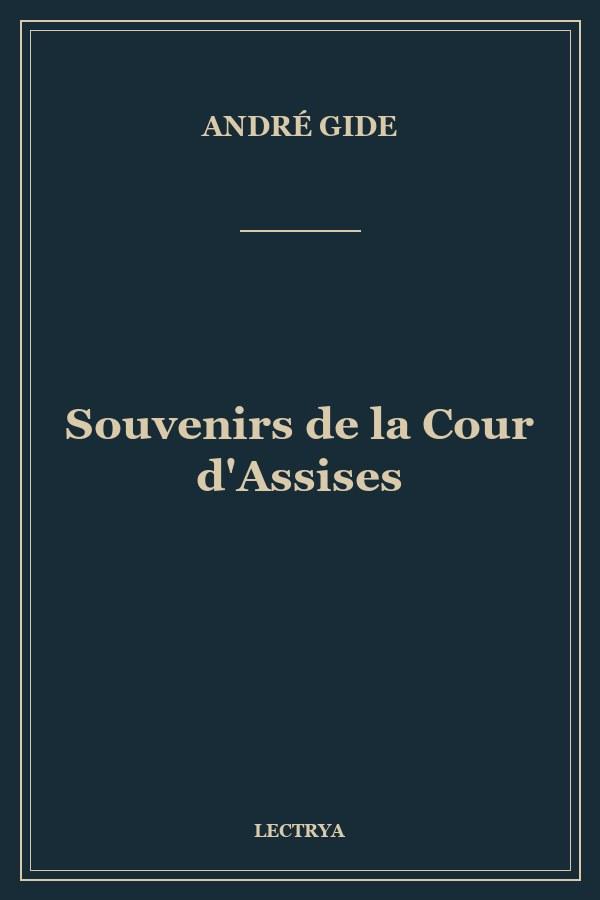 Souvenirs de la Cour d'Assises