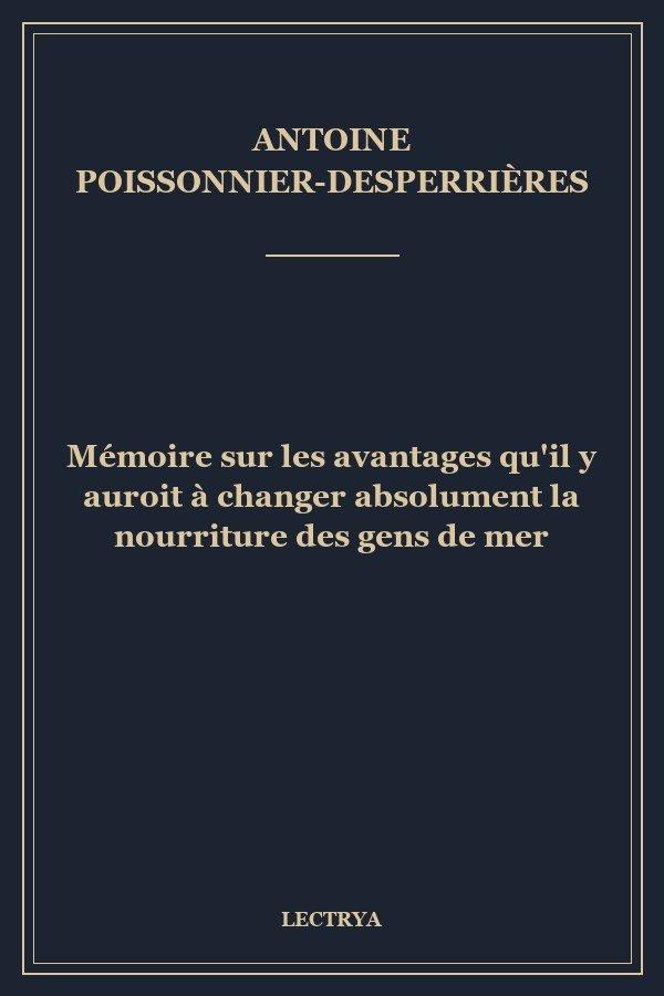Mémoire sur les avantages qu'il y auroit à changer absolument la nourriture des gens de mer