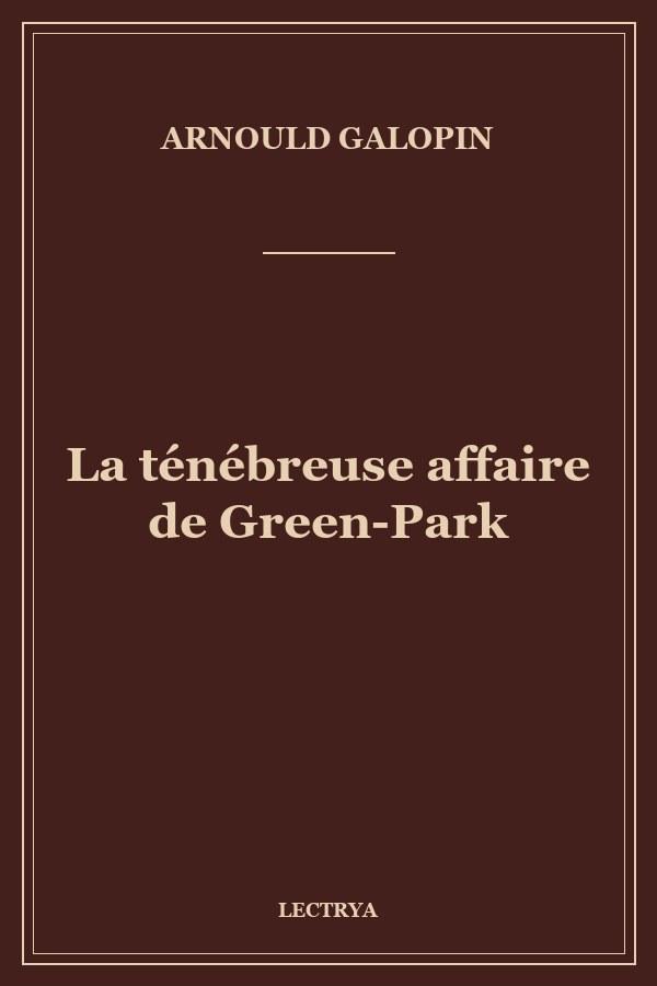 La ténébreuse affaire de Green-Park