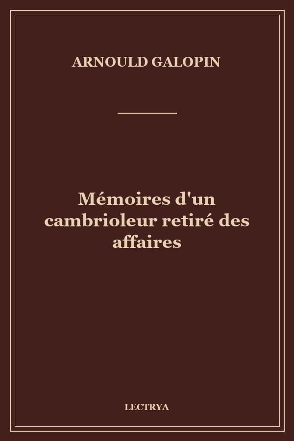 Mémoires d'un cambrioleur retiré des affaires