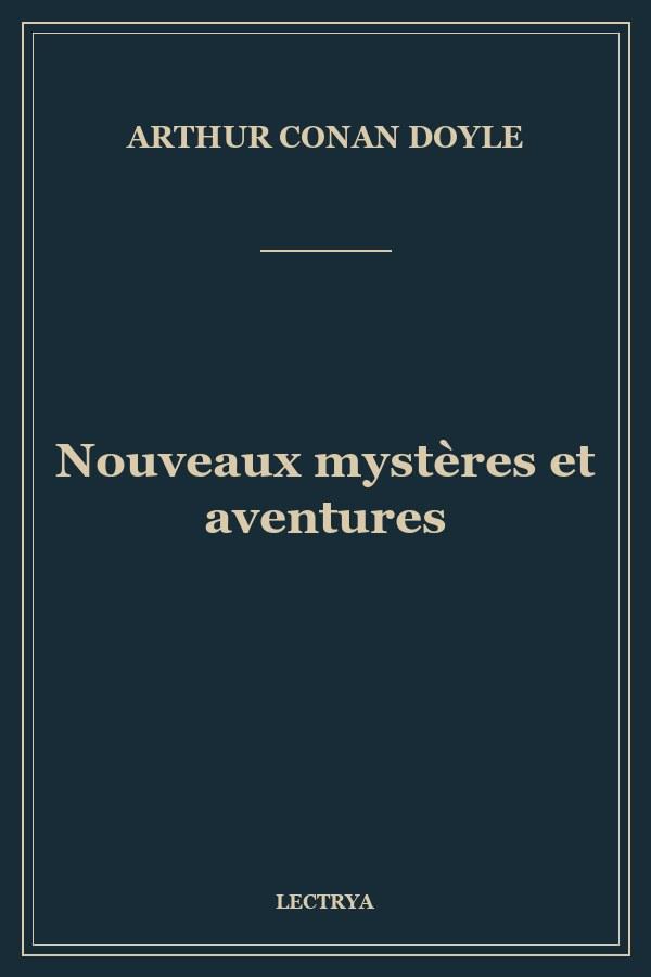 Nouveaux mystères et aventures