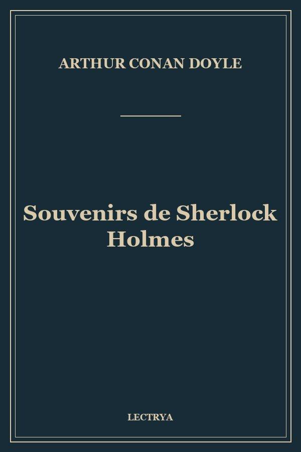 Souvenirs de Sherlock Holmes