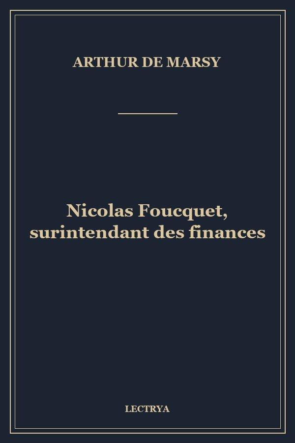Nicolas Foucquet, surintendant des finances