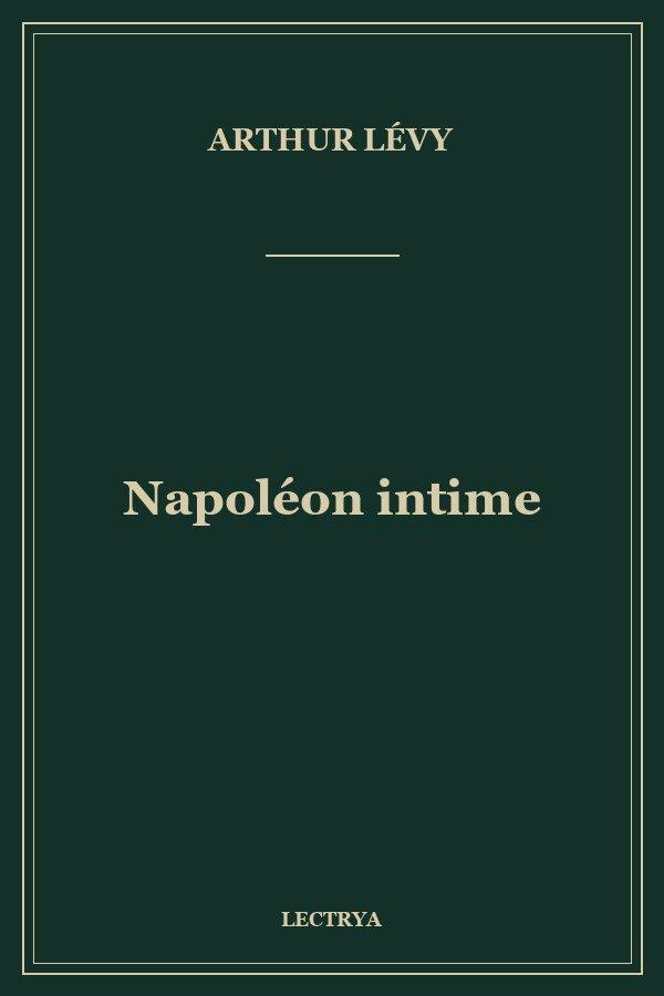 Napoléon intime