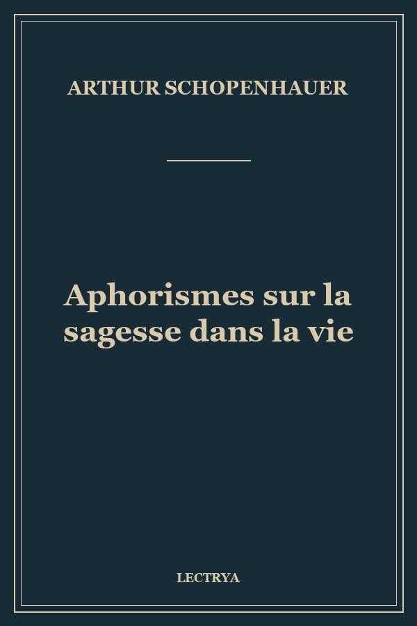 Aphorismes sur la sagesse dans la vie