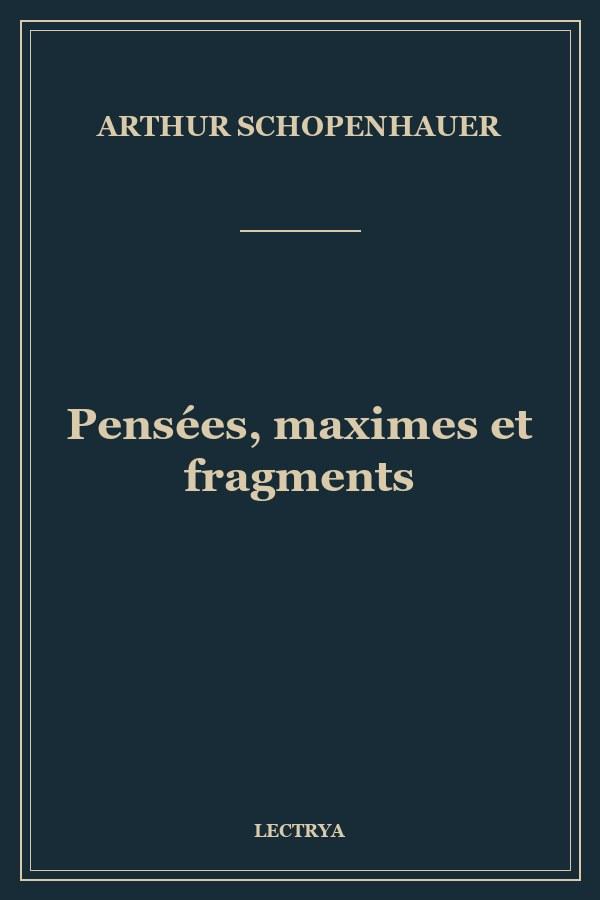 Pensées, maximes et fragments