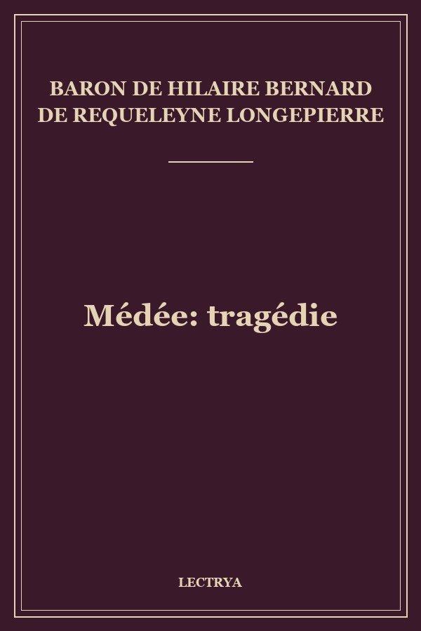 Médée: tragédie