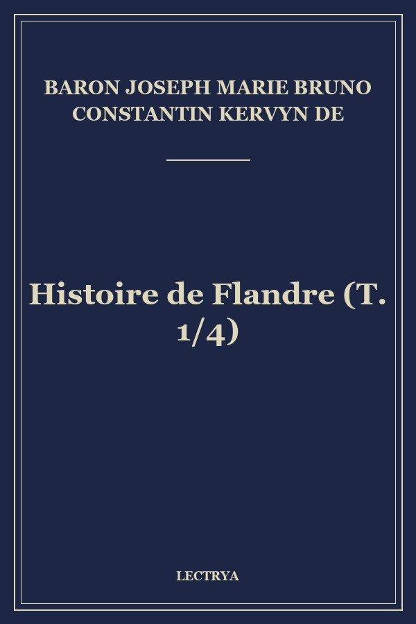 Histoire de Flandre (T. 1/4)