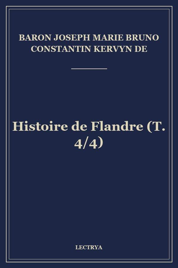Histoire de Flandre (T. 4/4)