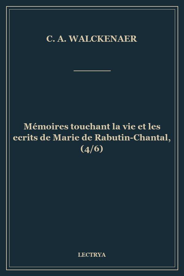 Mémoires touchant la vie et les ecrits de Marie de Rabutin-Chantal, (4/6)