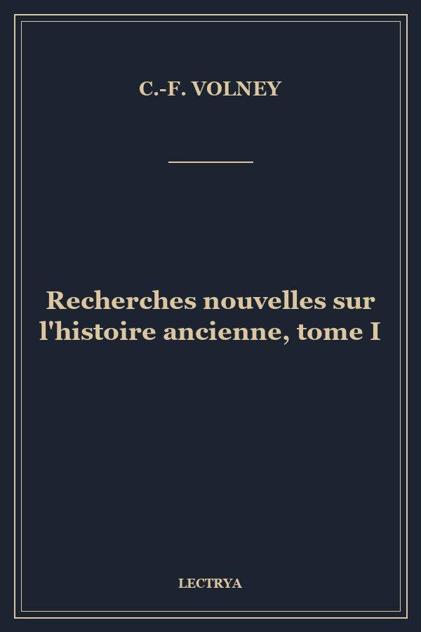 Recherches nouvelles sur l'histoire ancienne, tome I
