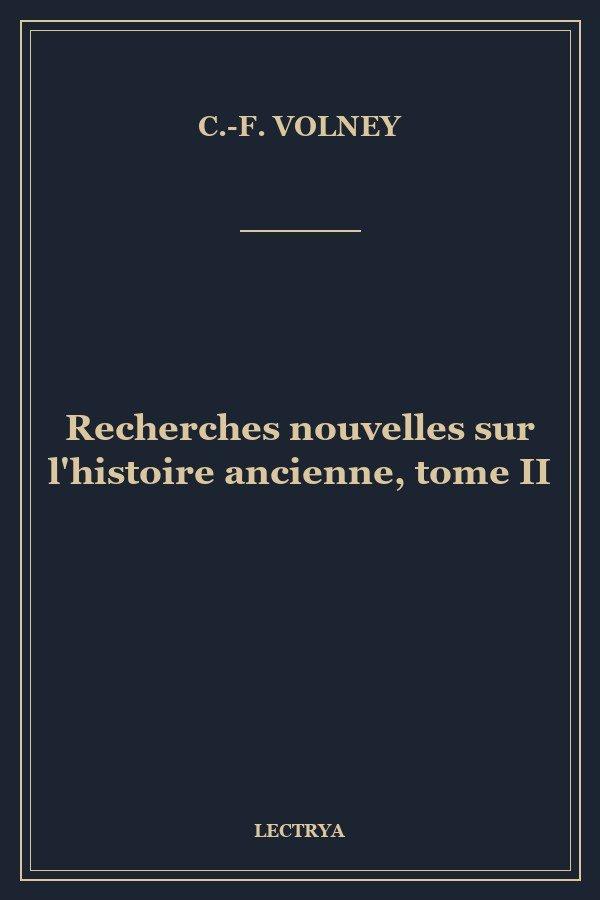 Recherches nouvelles sur l'histoire ancienne, tome II