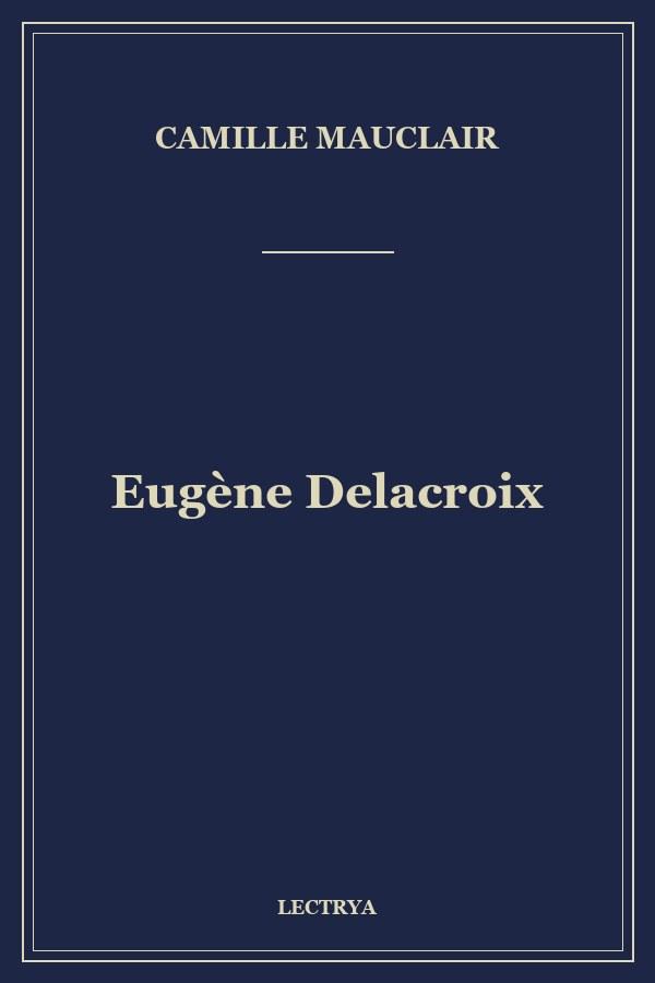 Eugène Delacroix