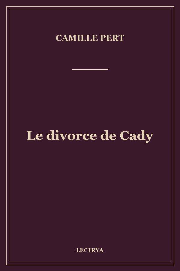 Le divorce de Cady