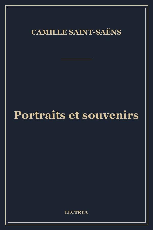 Portraits et souvenirs