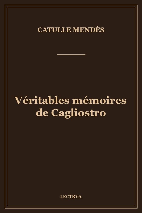 Véritables mémoires de Cagliostro