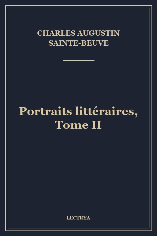 Portraits littéraires, Tome II